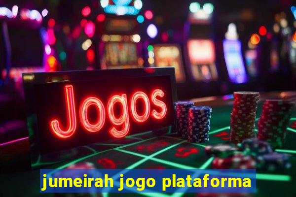 jumeirah jogo plataforma